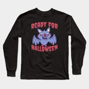 Bat Ready For Halloween Long Sleeve T-Shirt